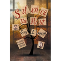 Silence the Past: A Callan Morrow Mystery