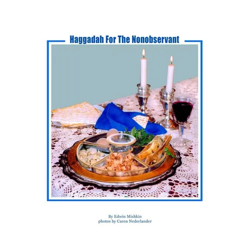 Haggadah For The Nonobservant