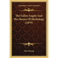 The Fallen Angels And The Heroes Of Mythology (1879)