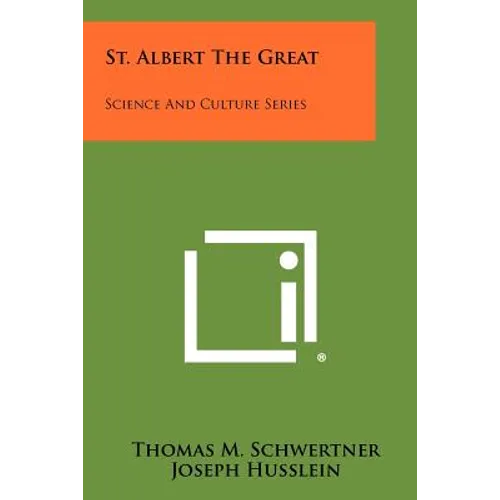 St. Albert The Great: Science And Culture Series
