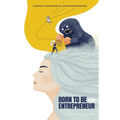 Born to Be an Entrepreneur