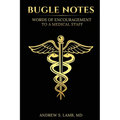 Bugle Notes: Words of Encouragement to a Medical Staff