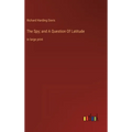 The Spy; and A Question Of Latitude: in large print