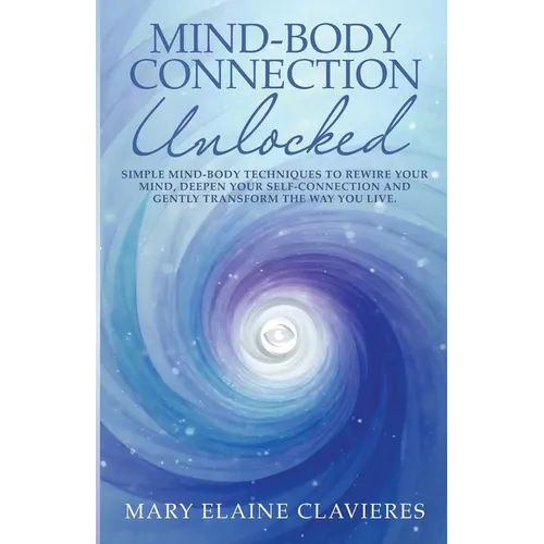 Mind-Body Connection Unlocked