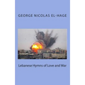 Lebanese Hymns of Love and War