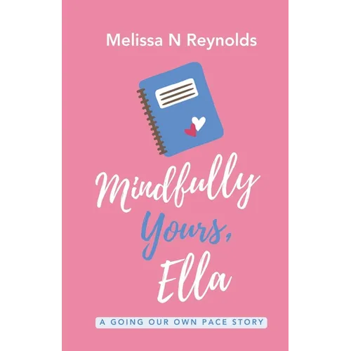 Mindfully Yours, Ella