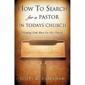 How to Search for a Pastor in Todays Church