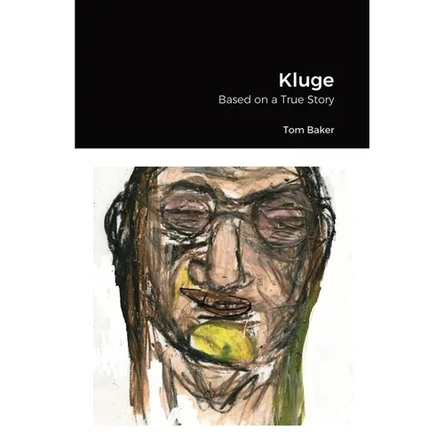 Kluge: Based on a True Story