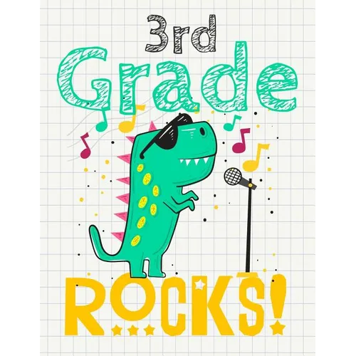 3rd Grade Rocks!: Funny Back To School notebook, Gift For Girls and Boys,109 College Ruled Line Paper, Cute School Notebook, School Composition Notebo