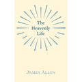 The Heavenly Life