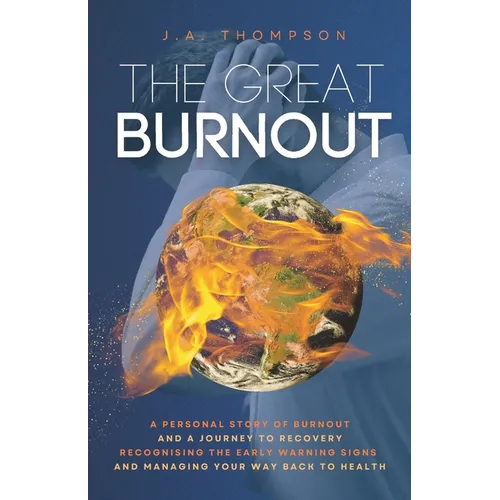 The Great Burnout