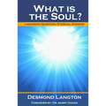 What Is The Soul?: Lingering Question, Eternal Answer
