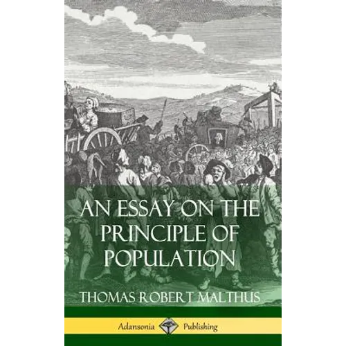 An Essay on the Principle of Population (Hardcover)