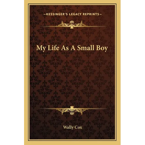 My Life As A Small Boy