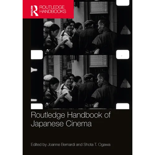 Routledge Handbook of Japanese Cinema