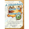 A Hitchhiker's Guide To Humanity: Pocketbook
