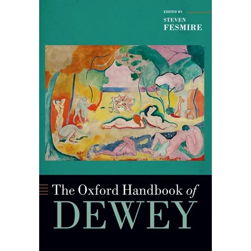 The Oxford Handbook of Dewey