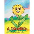 A Dandelion: A Story That Touches on the Sensitive Topic of "Flowerism."