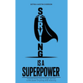 Serving is a Superpower