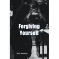 Forgiving Yourself