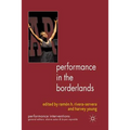 Performance in the Borderlands