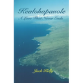 Kealohapauole, A Love That Never Ends