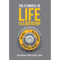 The Flywheel of Life and Leadership