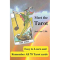 Meet the Tarot: Easy to Learn and Remember All 78 Tarot Cards