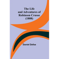 The Life and Adventures of Robinson Crusoe (1808)