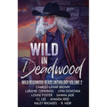 Wild in Deadwood