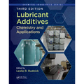 Lubricant Additives: Chemistry and Applications, Third Edition