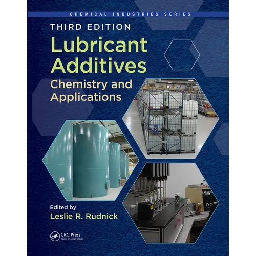 Lubricant Additives: Chemistry and Applications, Third Edition
