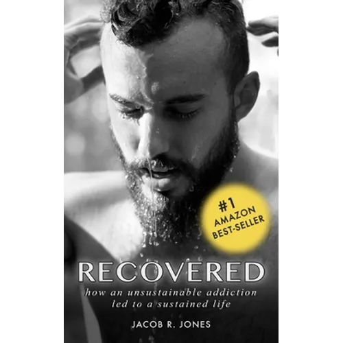 Recovered: How an unsustainable addiction led to a sustained life