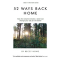 52 ways back home: How five simple minutes a week can change your life for the better