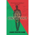 Fate from Circumstance: The House of Renault: Volume 1