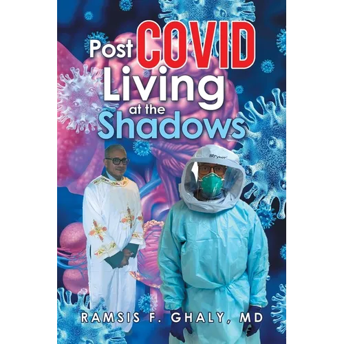 Post Covid Living at the Shadows