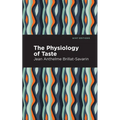 The Physiology of Taste