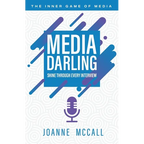 Media Darling: Shine Through Every Interview