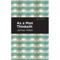 As a Man Thinketh