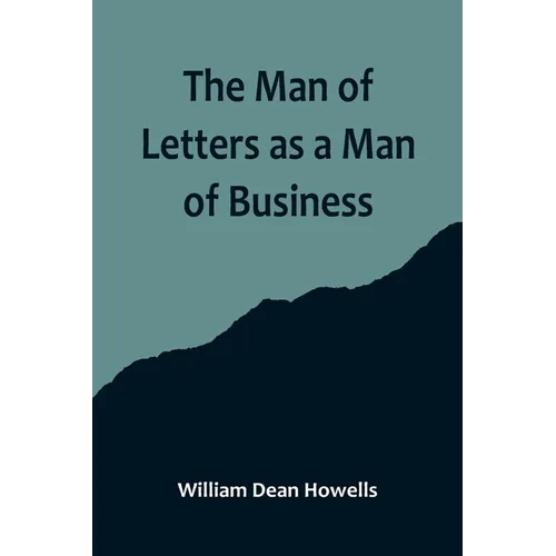 The Man of Letters as a Man of Business
