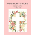 10 Easter Duets for 2 Violins: Volume 2