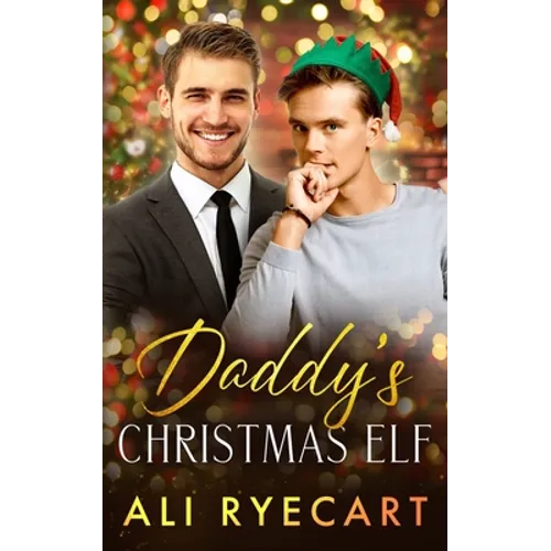 Daddy's Christmas Elf: A Daddy-lite Christmas MM Romance
