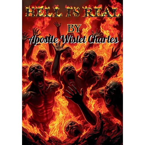 Hell is Real