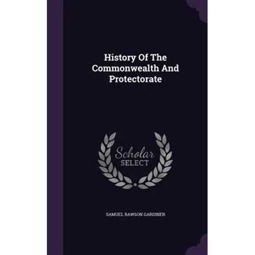 History Of The Commonwealth And Protectorate