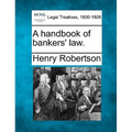 A Handbook of Bankers' Law.