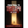 From Trial to Triumph