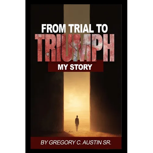 From Trial to Triumph
