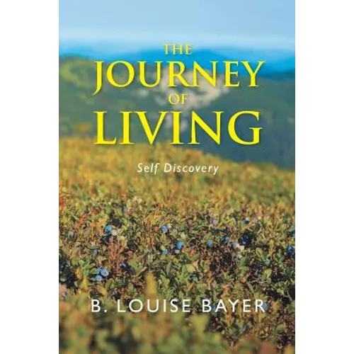 The Journey of Living: Self Discovery