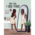 Hey Sis, I see you!