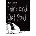 Think and Get Paid